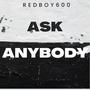 ASK ANYBODY (Explicit)