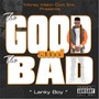 The Good and the Bad (Explicit)