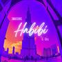 Habibi (feat. G Gill)