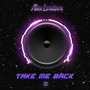 Take Me Back (Extended Mix)