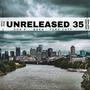Unreleased 35 (2011-2016) [Explicit]