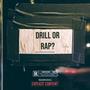 Drill Or Rap? (Explicit)