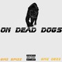 On Dead Dogs (Explicit)