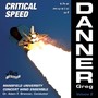 Mansfield University Concert Wind Ensemble: Music of Greg Danner (The) , Vol. 2 (Critical Speed)