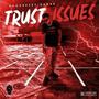 Trust Issues (Explicit)