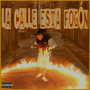 La Calle Está Fogón (Explicit)