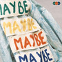 MAYBE (Explicit)