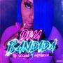 Diva Bandida (Explicit)