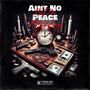 Aint No Peace (Belt 2 Ass) (feat. FBG Young)