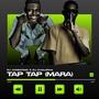 TAP TAP MARA (feat. Dj Khalipha) [Explicit]