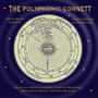 Jamie Savan and James Dooley: The Polyphonic Cornett