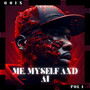 Me, Myself and A.I (Explicit)