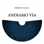 Andiamo via