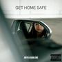 Get Home Safe (Explicit)