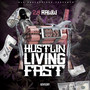 HustlinLivinFast (Explicit)