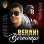 Berani Bermimpi (Lagu Dukungan Untuk Timnas Indonesia)