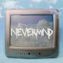 nevermind (club mix)