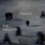 THE INDUSTRY! (TRAGIX) [Explicit]