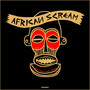 African Scream