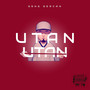 Utan (Explicit)