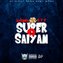 Super Saiyan (Explicit)