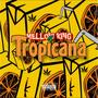 Tropicana (Explicit)