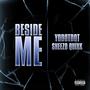 Beside Me (feat. Sneezo Quixk) [Explicit]