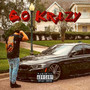 Go Krazy (Explicit)