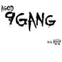 9 Gang (Explicit)