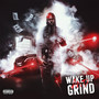 Wake up and Grind (Explicit)