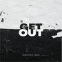 get out (Explicit)