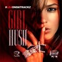Girl Hush (Explicit)