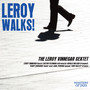 Leroy Walks!