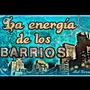 LA ENERGÍA DE LOS BARRIOS (Explicit)