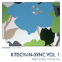 Kitsch-in-Sync Vol. 1