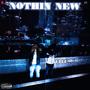 Nothin New (Explicit)