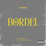 Bordel (Explicit)