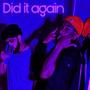 Did it again (feat. BigRo) [Explicit]