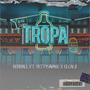 Tropa (feat. Elcalii & YettySavage) [Explicit]