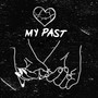 My Past (Explicit)