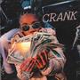 CRANK (feat. S1imaa2x, Swervbxarchive & Jgetemm) [Explicit]