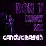 Don't Know Me (Radio Edit)