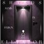 Elevator (feat. Shards) [fR1box Remix]