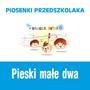 Piosenki przedszkolaka / Pieski male dwa