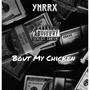 Bout My Chicken (Explicit)