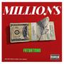 MILLIONS (Radio Edit) [Explicit]