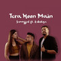 Tera Hoon Main (feat. Lakshay Bhatnagar)