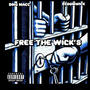 FREE THE WICK'S (feat. SCOOM WICK) [Explicit]