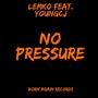 No Pressure (feat. YoungCj)