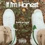 If I'm Honest (Explicit)